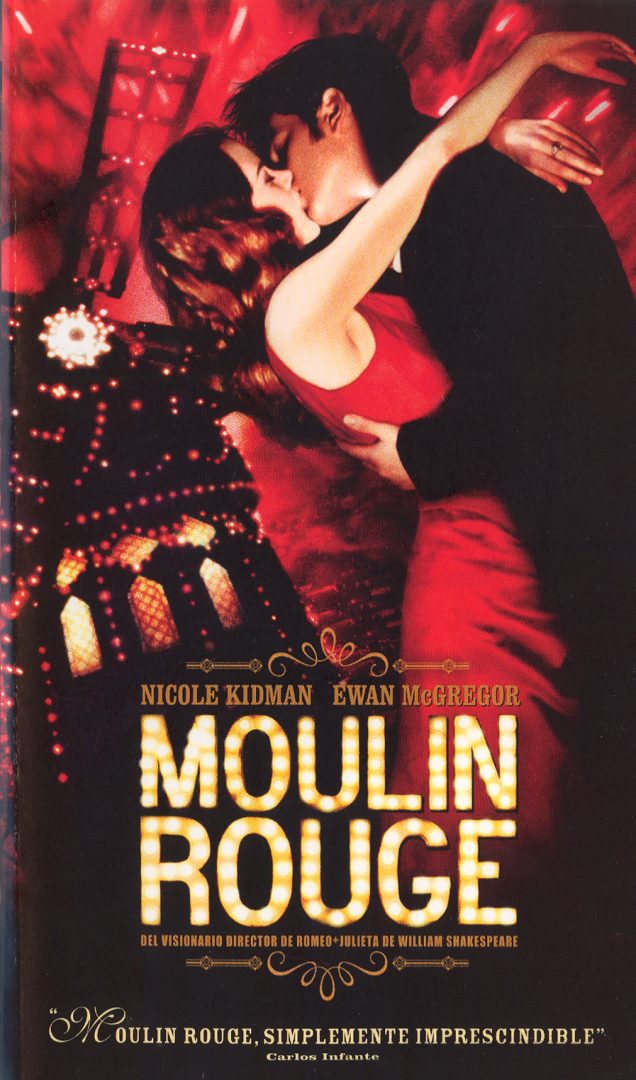 Moulin Rouge Simplemente Imprescindible Por Carlos Infante Las